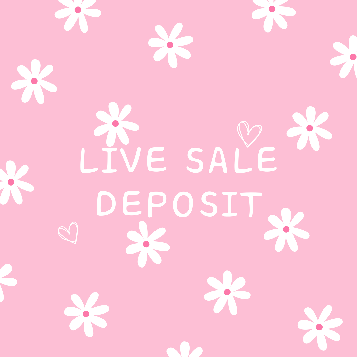 LIVE SALE DEPOSIT